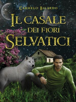 cover image of Il Casale Dei Fiori Selvatici
